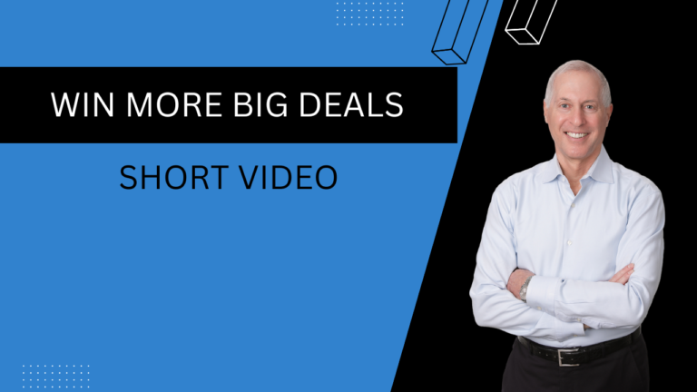 Win More Big Deals – Short Video